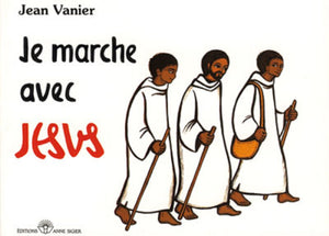 Je marche avec Jésus