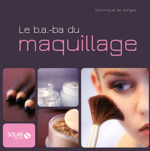 Le B.A.-BA du maquillage