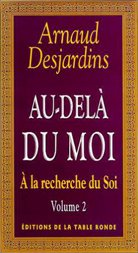 À la recherche du Soi, II : Au-delà du moi