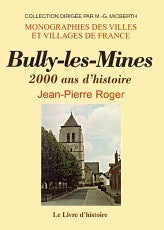 Bully-les-mines. 2000 ans d'histoire