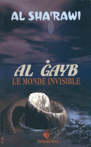 Al gayb le monde invisible