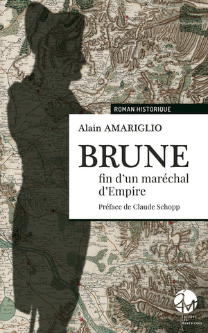 Brune, fin d'un maréchal d'empire