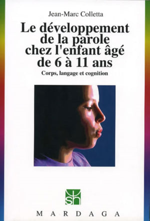 Le développement de la parole chez l'enfant âgé de 6 à 11 ans