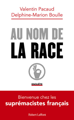 Au nom de la race - Bienvenue chez les suprémacistes français