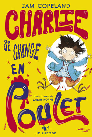 Charlie se change en poulet