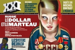 XXI : N°1 - Russie, le Dollar et le marteau