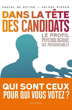 Dans la tête des candidats