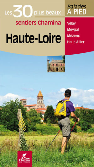 Haute-Loire Les 30 plus beaux sentiers