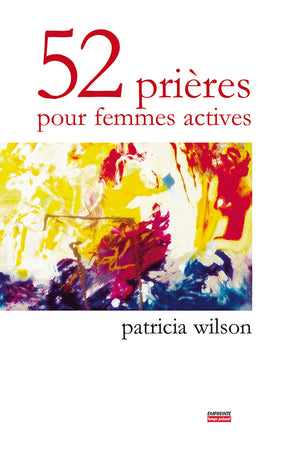 52 prières pour femmes actives