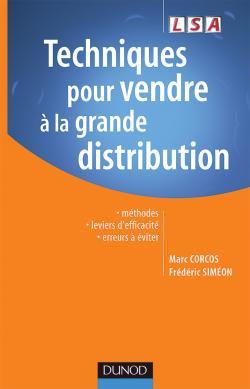 Techniques pour vendre à la grande distribution