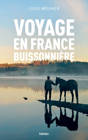 Voyage en France buissonnière