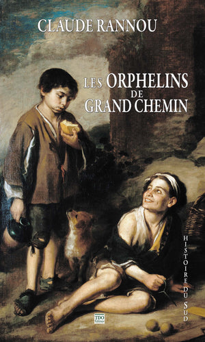 Les orphelins de grand chemin