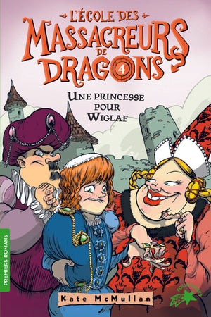 L'ECOLE DES MASSACREURS DE DRAGONS - 4 UNE PRINCESSE POUR WI