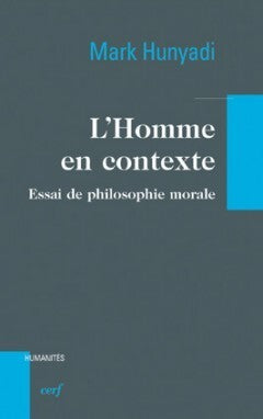 L'homme en contexte - Essai de philosophie morale