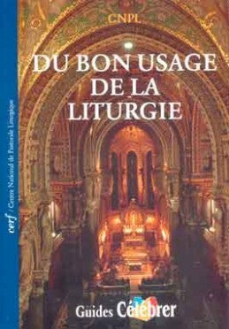 Du bon usage de la liturgie