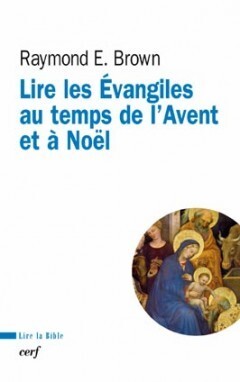 Lire les Evangiles au temps de l'Avent et de Noël