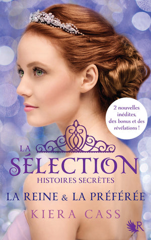 La Sélection - Histoires secrètes: La Reine & La Préférée