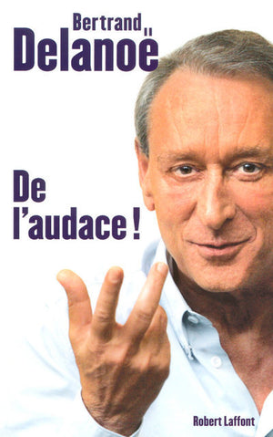 De l'audace !