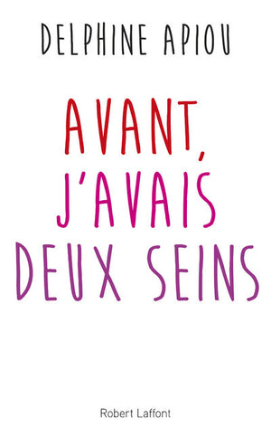 Avant, j'avais deux seins