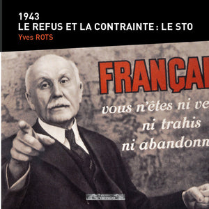 1943 le refus et la contrainte : le sto