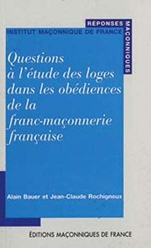 Questions à l'étude des loges dans les obédiences de la FM