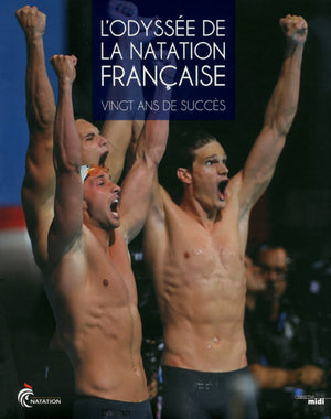 L'odyssée de la natation française