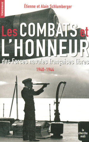 Les Combats et l'Honneur des Forces navales françaises libres