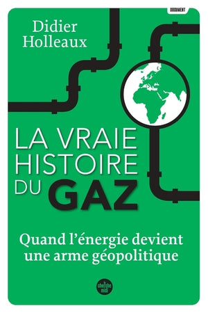 La vraie histoire du gaz