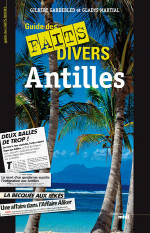 Guide des faits divers des Antilles