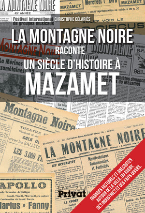 Montagne noire raconte un siècle d'histoire à Mazamet (La)