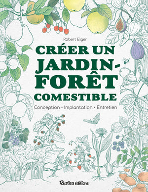 Créer un jardin-forêt comestible