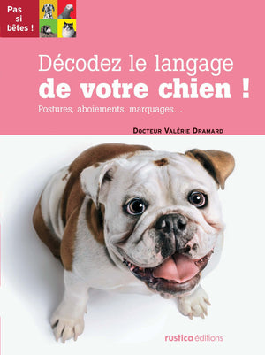 Décodez le langage de votre chien !