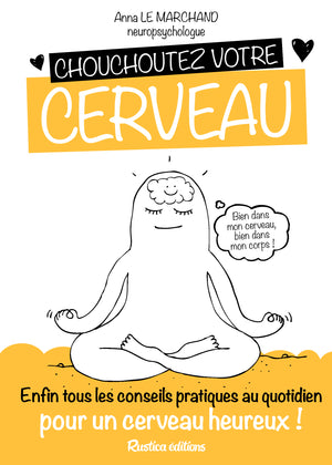 Chouchoutez votre cerveau