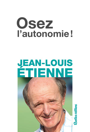 Osez l'autonomie !