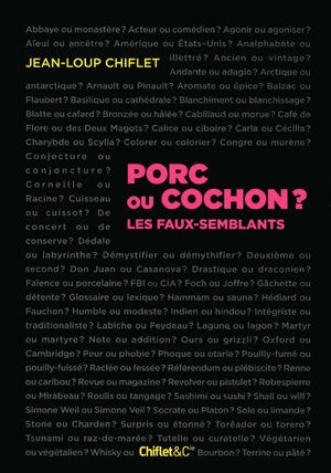 Porc ou cochon ? Les faux-semblants