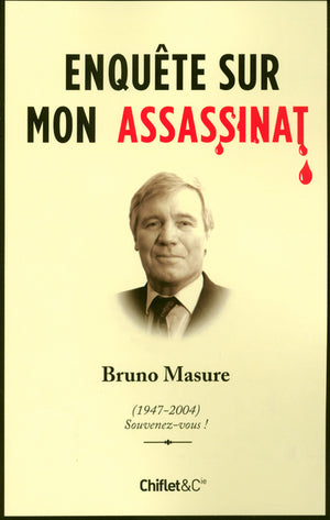 Enquête sur mon assassinat