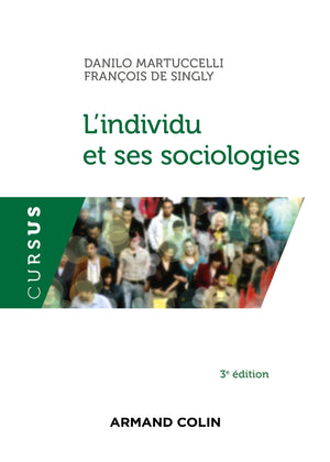 L'individu et ses sociologies - 3e éd.