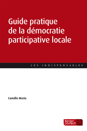 Guide pratique de la démocratie participative locale