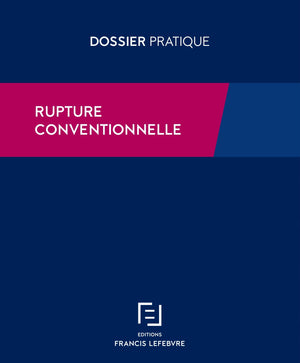 Rupture conventionnelle individuelle du contrat de travail