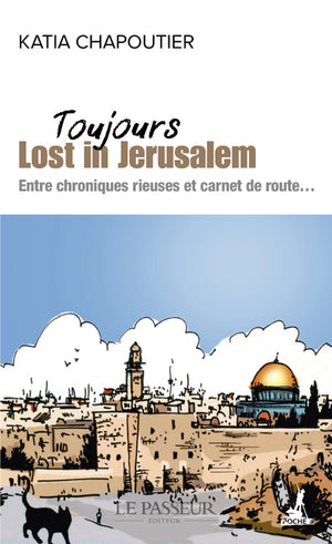 Toujours Lost in Jérusalem