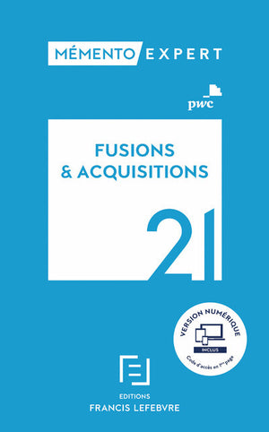 Mémento Fusions et Acquisitions 2021