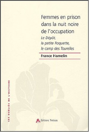 Femmes en prison dans la nuit noire de l'occupation