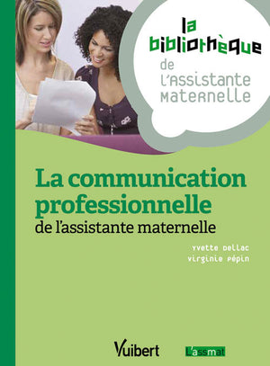 La communication professionnelle de l'assistante maternelle