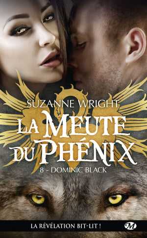 La Meute du Phénix, T8 : Dominic Black