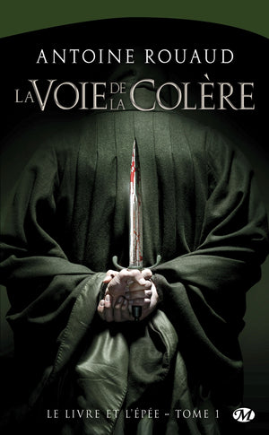 Le Livre et l'épée, Tome 1: La Voie de la Colère