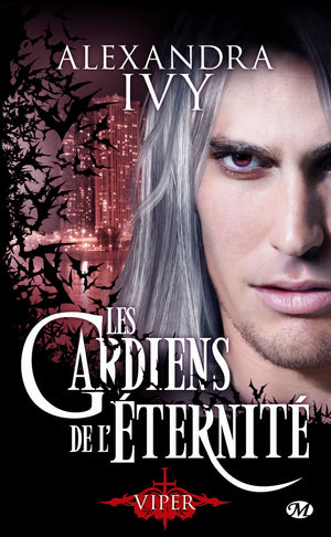 Les Gardiens de l'éternité, Tome 2: Viper