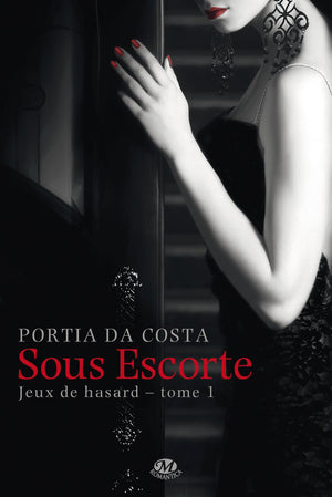 Jeux de hasard, Tome 1: Sous escorte