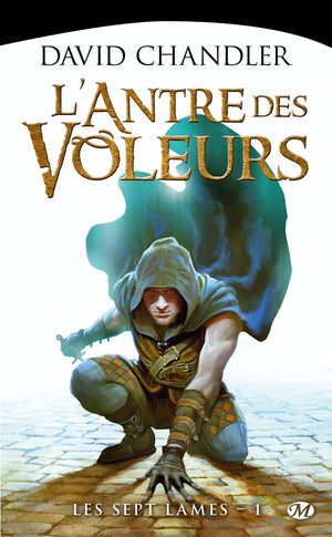 Les Sept Lames, Tome 1: L'Antre des voleurs