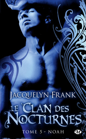 Le Clan des Nocturnes, Tome 5: Noah