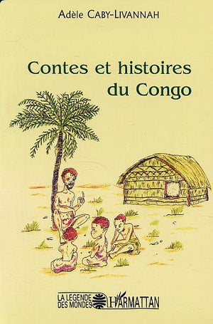 Contes et histoires du Congo